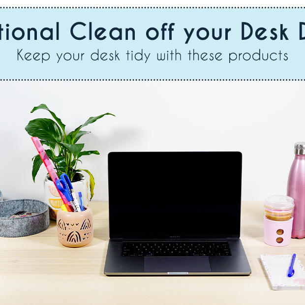 National Clean Off Your Desk Day – Our Office Essentials