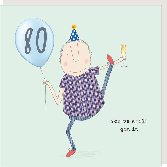 Rosie Boy 80th Still Got It Card