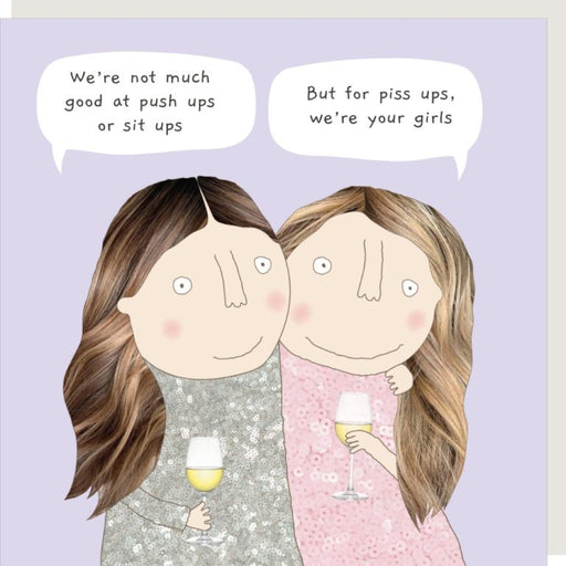 piss ups friendship card rosie made a thing