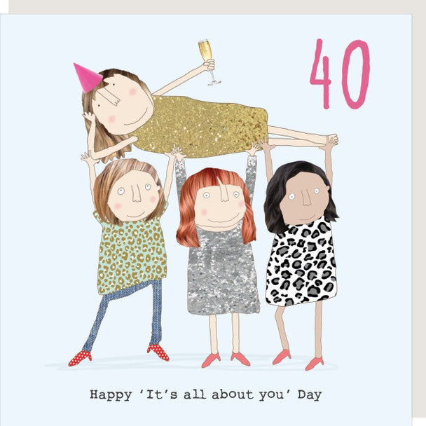Rosie Girl 40th Happy Day Card