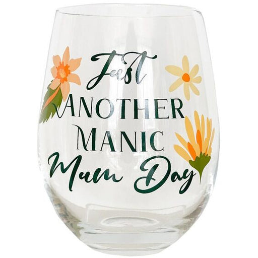 just another manic mum day wine glass