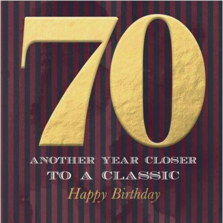 70 another year closer to a classic birthday card
