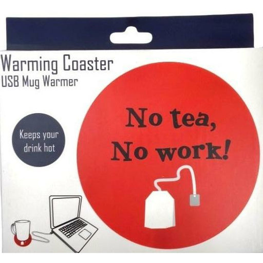 no tea no work warming coaster