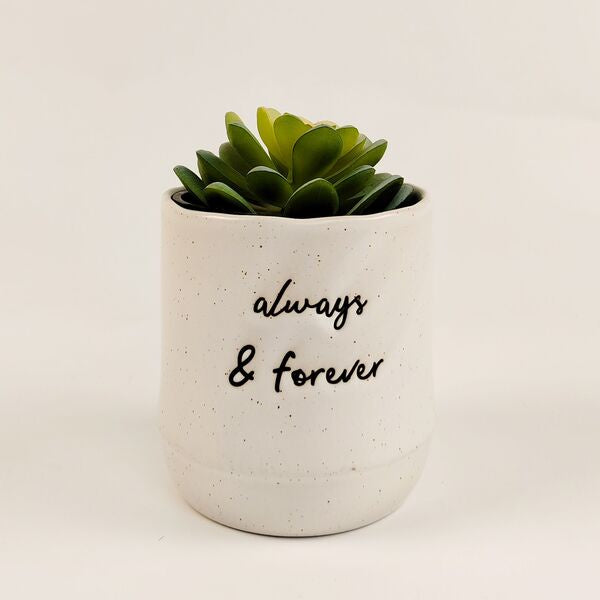 always and forever planter pot